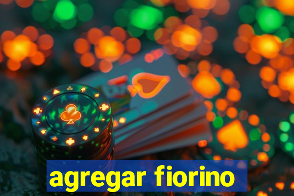 agregar fiorino